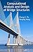Computational Analysis and Design of Bridge Structures