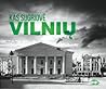Kas sugriovė Vilnių