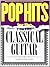 Pop Hits For Classical Guitar