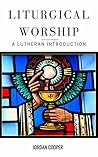 Liturgical Worshi...