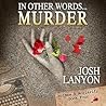 In Other Words...Murder by Josh Lanyon