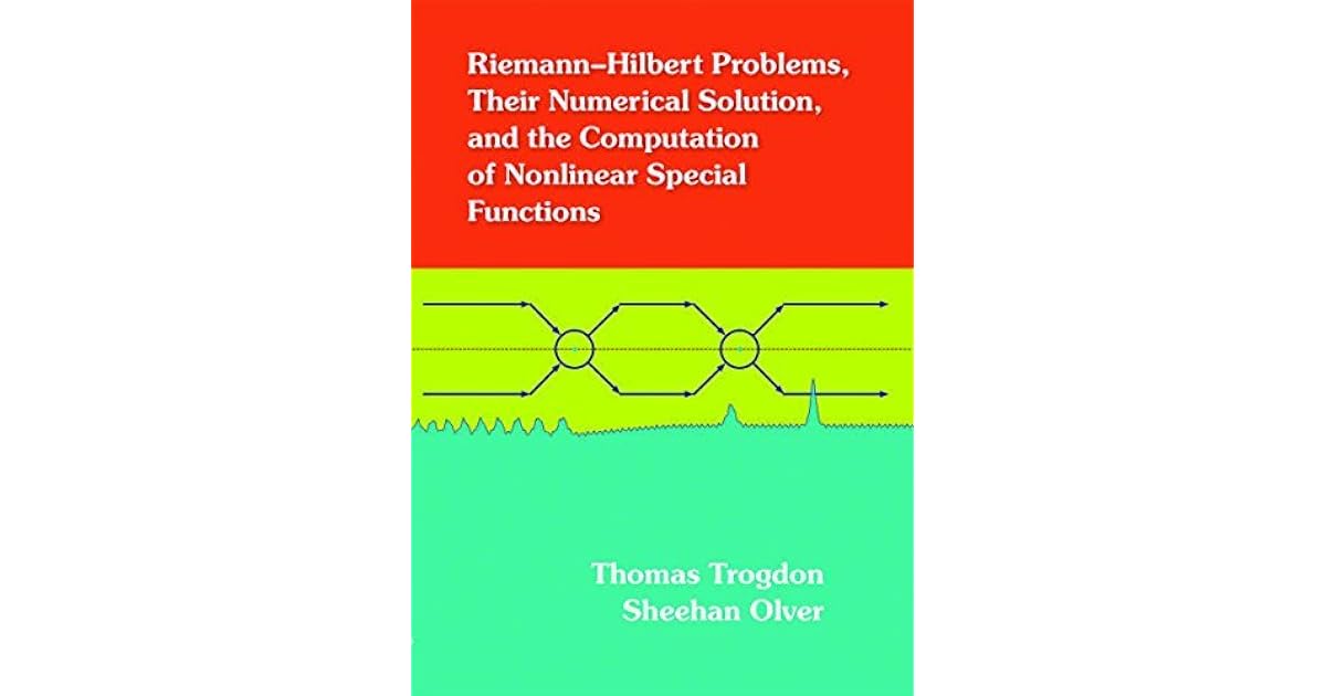 RiemannHilbert Problems, Their Numerical Solution, and the Computation of Special