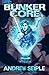 Bunker Core (Core Control #1)