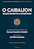 O Caibalion - Edição Definitiva e Comentada (Portuguese Edition)