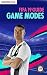FIFA 19 Game Modes Guide by Peter Beane