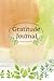 Gratitude Journal: Gratitud...