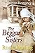 The Beggar Sisters by Rosie Darling