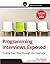 Programming Interviews Exposed: Coding Your Way Through the Interview [Paperback] John Mongan And Noah Kindler