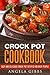 Crock Pot Cookbook: Easy an...