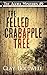 The Felled Crabapple Tree (...