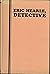 Eric Hearle, Detective