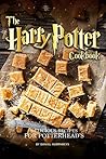 The Harry Potter Cookbook: Delicious Recipes for Potterhead's