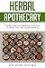 Herbal Apothecary: The Best...