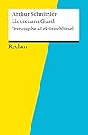 Arthur Schnitzler: Lieutenant Gustl. Textausgabe + Lektüreschlüssel Arthur Schnitzler: Lieutenant Gustl. Textausgabe + Lektüreschlüssel