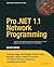 Pro .NET 1.1 Network Progra...