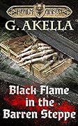 Black Flame in the Barren Steppe