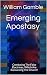 Emerging Apostasy: Combatin...