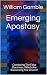 Emerging Apostasy by William Gamble