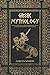 Greek Mythology: Tales of Greek Myth, Gods, Goddesses, Mythical Beasts & the Beliefs of Ancient Greece.