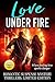 Love Under Fire