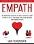 Empath: An Empowering Book for the Highly Sensitive Person on How to Utilize Your Unique Ability and Maximize Your Human Potential (Master Your Emotional Intelligence)