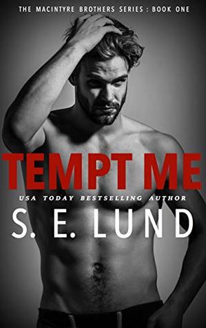 Tempt Me (The Macintyre Brothers, #1)