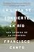 La Línea Se Convierte En Río by Francisco Cantú