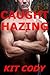 Caught Hazing by Kit Cody