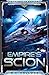 Empire's Scion: Darkspace Empire Book One