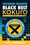 Second-Degree Black Belt Kakuro (Martial Arts Puzzles Series)