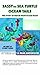 Sassy The Sea Turtle - Her Story of Rescue from Ocean Trash by Terri Ray