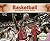 Basketball Great Moments, Records, and Facts by Teddy Borth