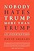 Nobody Hates Trump More Than Trump: An Intervention