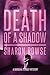 Death of a Shadow: A Barbar...