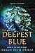 The Deepest Blue (Tales of ...