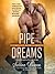 Pipe Dreams (Brooklyn Bruisers, #3)
