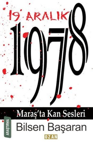 19 Aralık 1978: Maraş'ta Kan Sesleri (Paperback)