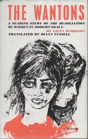The Wantons: A Searing Study of the Humiliation of Women in Modern Sicily (Hardcover)