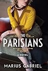 The Parisians by Marius Gabriel The Parisians by Marius Gabriel