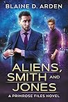 Aliens, Smith and Jones (The Primrose Files #1)