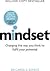 Mindset by Carol S. Dweck Mindset by Carol S. Dweck