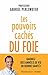 Les pouvoirs cachés du foie (French Edition)