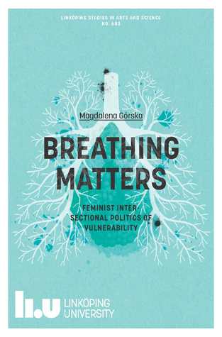 Breathing Matters: Feminist Intersectional Politics of Vulnerability