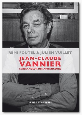 Jean-Claude Vannier. L'arrangeur des arrangeurs