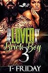 To Be Loved by a Brick Boy 3