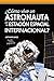 ¿Cómo vive un astronauta en...