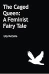 The Caged Queen by Lily McCalla