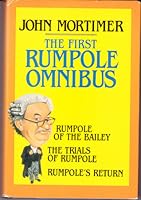 The First Rumpole Omnibus By John Mortimer