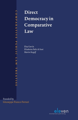 Direct Democracy in Comparative Law (Comparative Public Law Treatise (CPLT))
