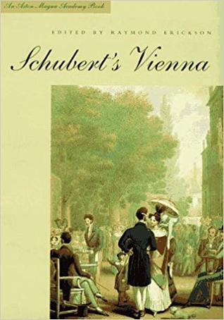 Schubert's Vienna (Aston Magna Academy Book)